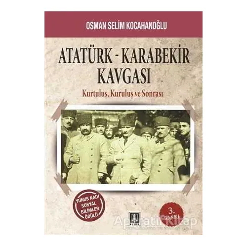 Atatürk - Karabekir Kavgası - Osman Selim Kocahanoğlu - Temel Yayınları