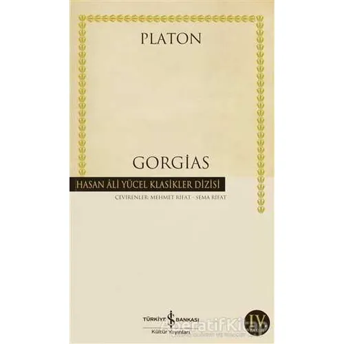 Gorgias - Platon (Eflatun) - İş Bankası Kültür Yayınları