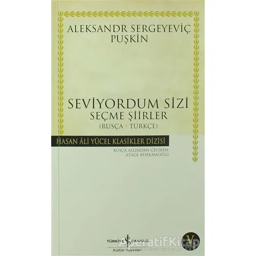 Seviyordum Sizi - Aleksandr Puşkin - İş Bankası Kültür Yayınları