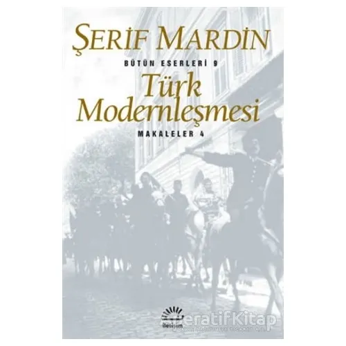 Türk Modernleşmesi - Şerif Mardin - İletişim Yayınevi
