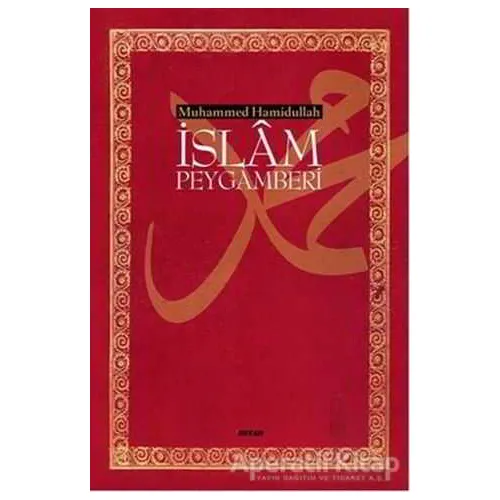 İslam Peygamberi (Büyük Boy) - Muhammed Hamidullah - Beyan Yayınları