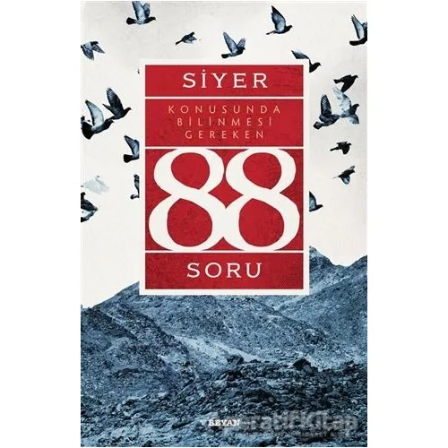 Siyer Konusunda Bilinmesi Gereken 88 Soru - Adnan Demircan - Beyan Yayınları
