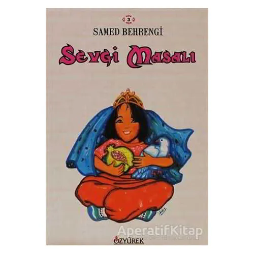 Sevgi Masalı - Samed Behrengi - Özyürek Yayınları