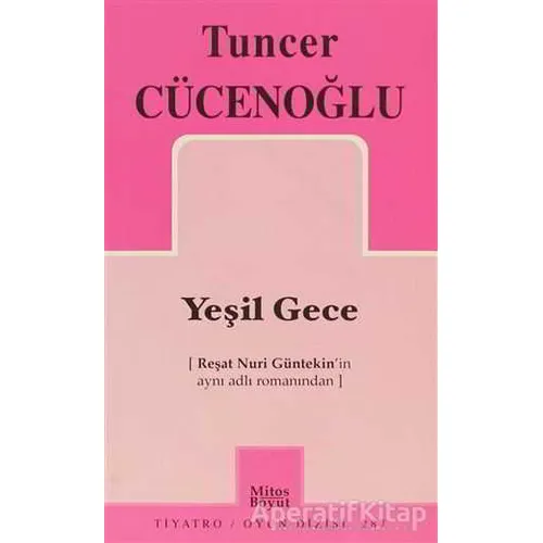 Yeşil Gece - Tuncer Cücenoğlu - Mitos Boyut Yayınları