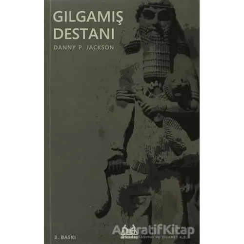 Gılgamış Destanı - Danny P. Jackson - Arkadaş Yayınları