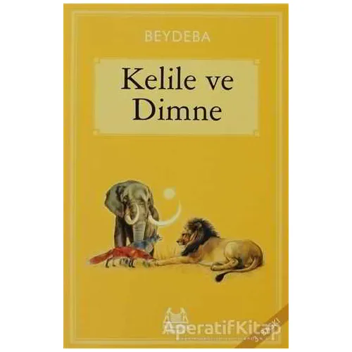 Kelile ve Dimne - Beydeba - Arkadaş Yayınları