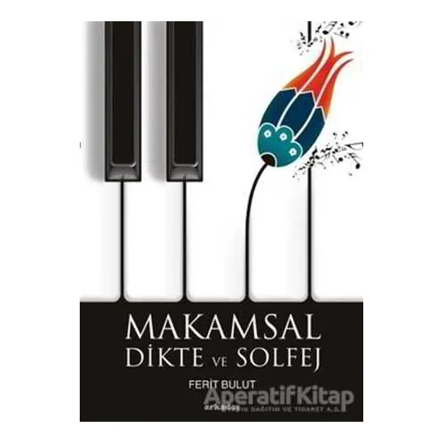 Makamsal Dikte ve Solfej - Ferit Bulut - Arkadaş Yayınları