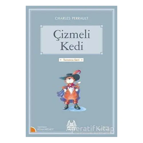 Çizmeli Kedi - Charles Perrault - Arkadaş Yayınları