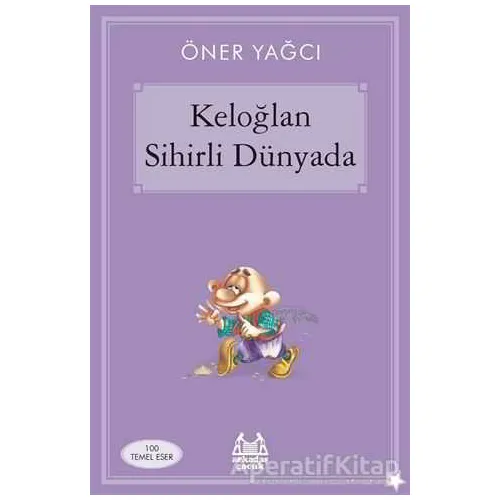Keloğlan Sihirli Dünyada - Öner Yağcı - Arkadaş Yayınları