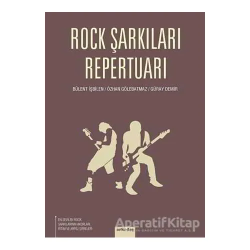 Rock Şarkıları Repertuarı - Bülent İşbilen - Arkadaş Yayınları