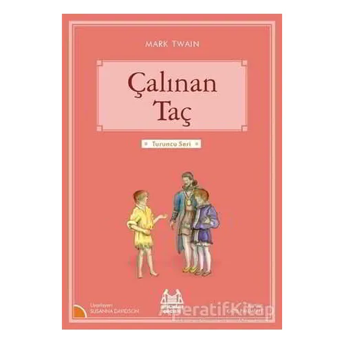 Çalınan Taç - Mark Twain - Arkadaş Yayınları