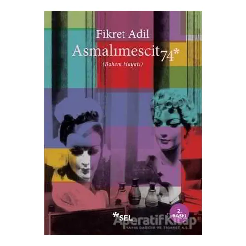 Asmalımescit 74 - Fikret Adil - Sel Yayıncılık