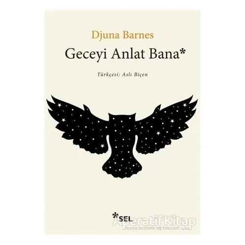 Geceyi Anlat Bana - Djuna Barnes - Sel Yayıncılık