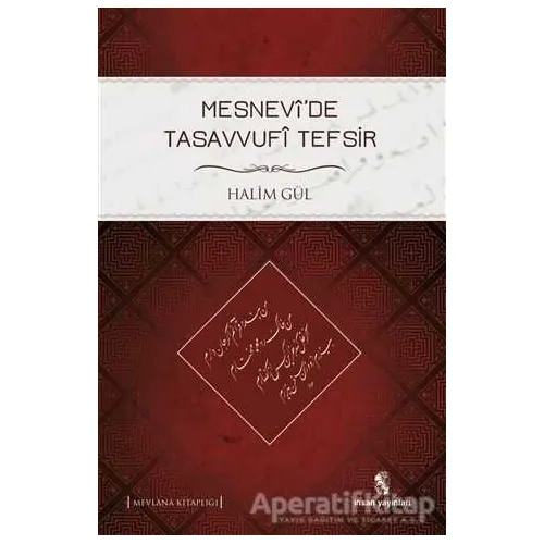 Mesnevi’de Tasavvufi Tefsir - Halim Gül - İnsan Yayınları