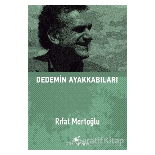 Dedemin Ayakkabıları - Rıfat Mertoğlu - Öteki Yayınevi