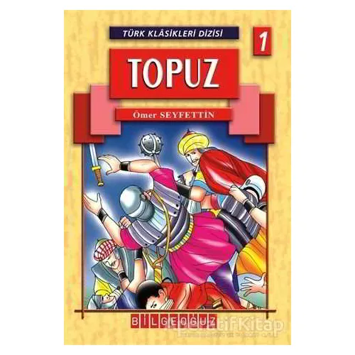 Topuz - Ömer Seyfettin - Bilgeoğuz Yayınları
