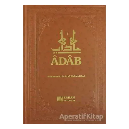 Adab - Muhammed Bin El Hani - Erkam Yayınları