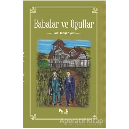 Babalar ve Oğullar - Ivan Sergeyevich Turgenev - Fark Yayınları