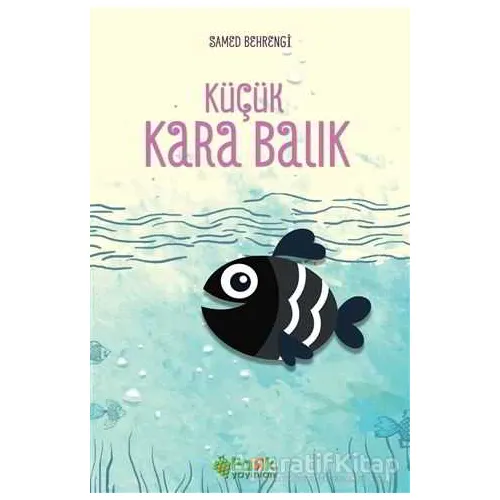 Küçük Kara Balık - Samed Behrengi - Fark Yayınları
