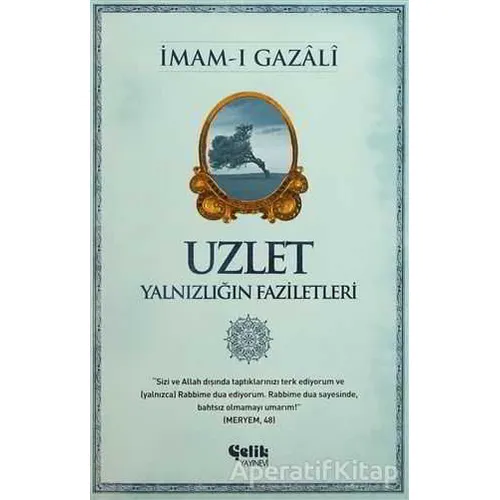 Uzlet - İmam-ı Gazali - Çelik Yayınevi