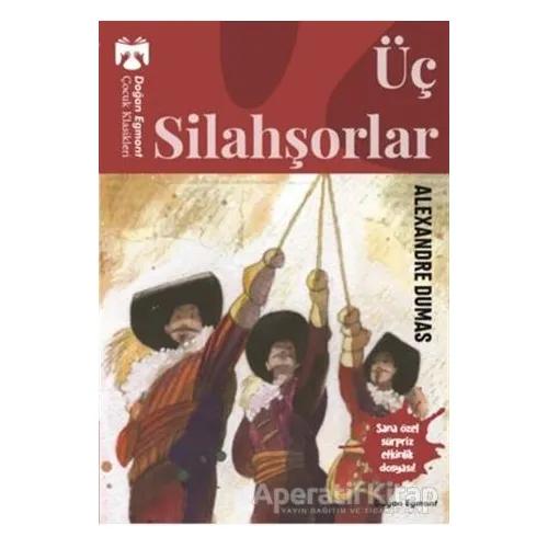Üç Silahşorlar - Alexandre Dumas - Doğan Egmont Yayıncılık