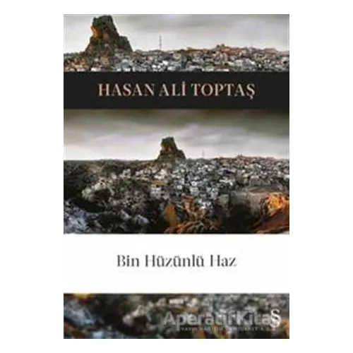 Bin Hüzünlü Haz - Hasan Ali Toptaş - Everest Yayınları