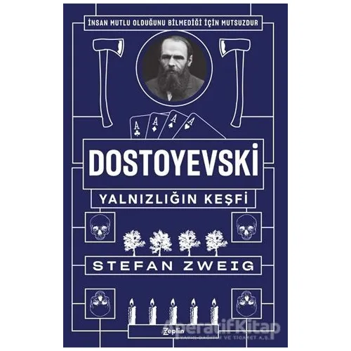 Dostoyevski - Yalnızlığın Keşfi - Stefan Zweig - Zeplin Kitap