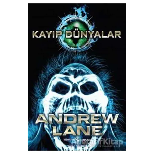 Kayıp Dünyalar - Andrew Lane - İş Bankası Kültür Yayınları