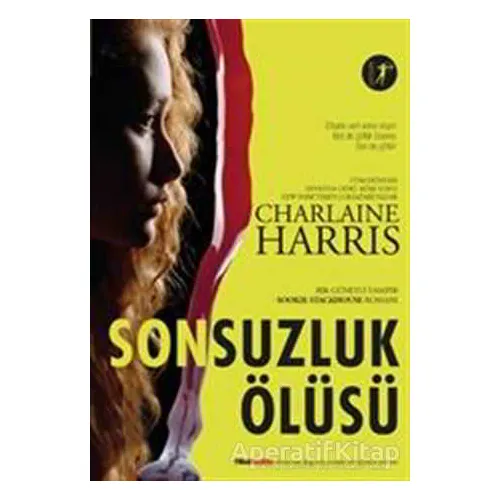 Sonsuzluk Ölüsü - Charlaine Harris - Artemis Yayınları