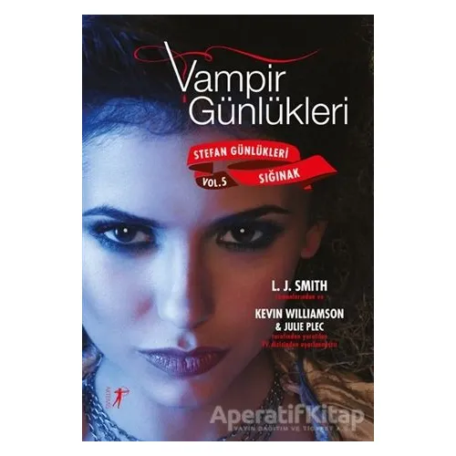 Vampir Günlükleri - Stefan Günlükleri Sığınak Vol: 5 - Julie Plec - Artemis Yayınları