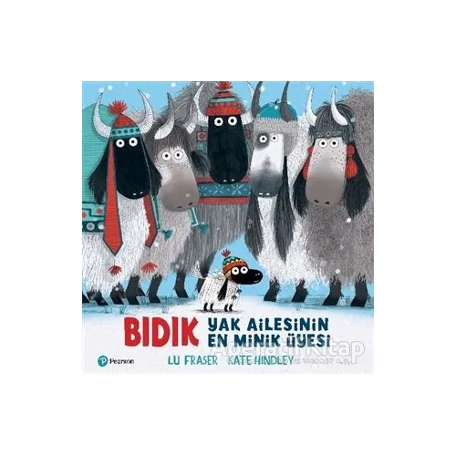 Bıdık Yak Ailesinin En Minik Üyesi - Kate Hindley - Pearson Çocuk Kitapları