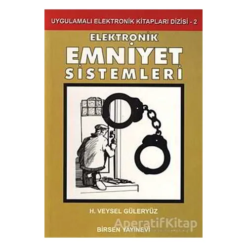 Elektronik Emniyet Sistemleri - H. Veysel Güleryüz - Birsen Yayınevi