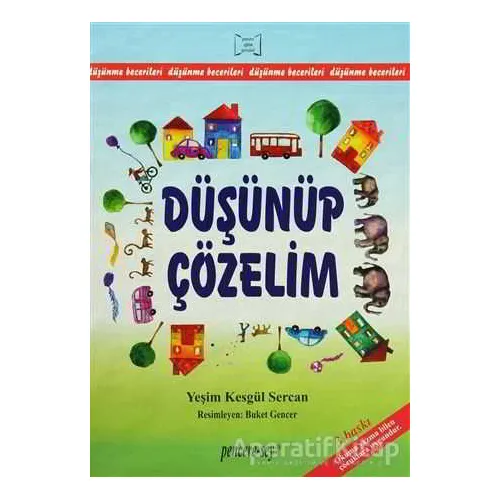 Düşünüp Çözelim Düşünme Becerileri - Yeşim Kesgül Sercan - Pencere Sağlık Eğitim Yayınları