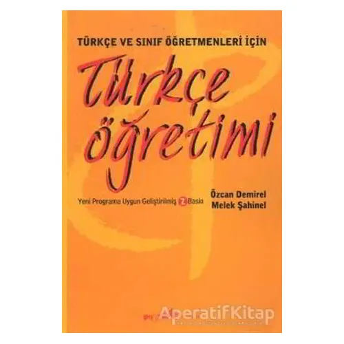 Türkçe ve Sınıf Öğretmenleri İçin Türkçe Öğretimi