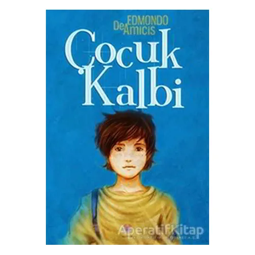 Çocuk Kalbi - Edmondo De Amicis - Nilüfer Yayınları