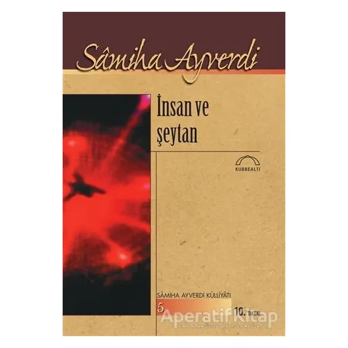 İnsan Ve Şeytan - Samiha Ayverdi - Kubbealtı Neşriyatı Yayıncılık