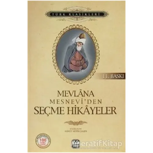 Mesnevi’den Seçme Hikayeler - Mevlana Celaleddin Rumi - Yağmur Yayınları