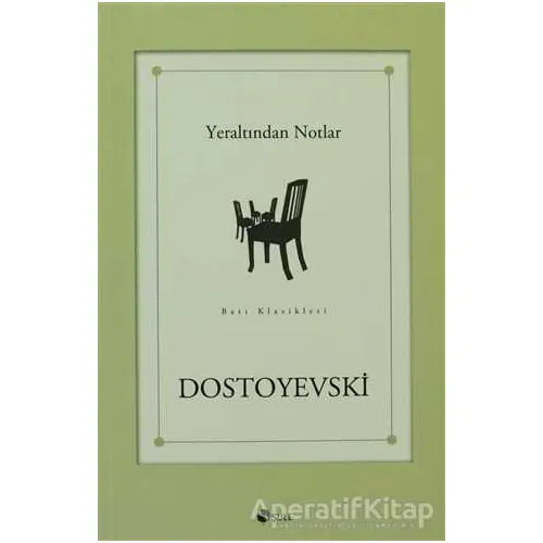 Yeraltından Notlar - Fyodor Mihayloviç Dostoyevski - Şule Yayınları