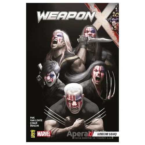 Weapon X 3 : Modern Savaş - Greg Pak - Gerekli Şeyler Yayıncılık