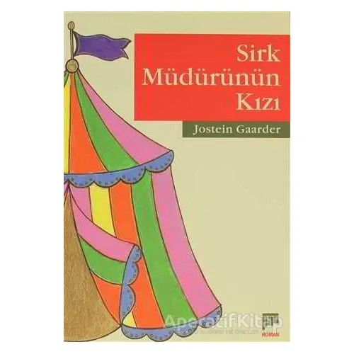 Sirk Müdürünün Kızı - Jostein Gaarder - Pan Yayıncılık