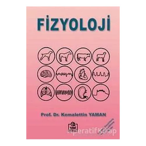 Fizyoloji - Kemalettin Yaman - Ezgi Kitabevi Yayınları