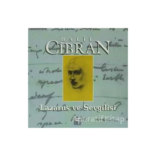 Lazarus ve Sevgilisi - Halil Cibran - Anahtar Kitaplar Yayınevi