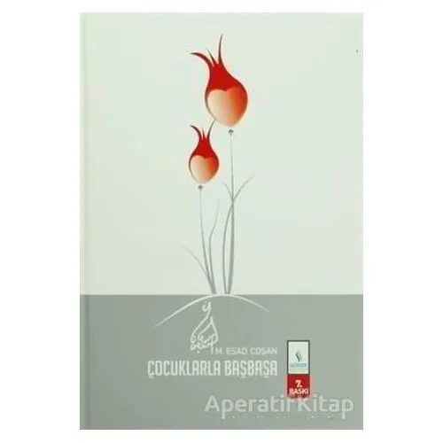 Çocuklarla Başbaşa - M. Esad Coşan - Server Yayınları