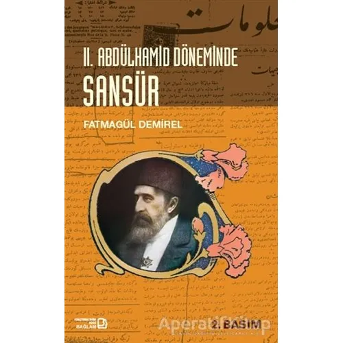 2. Abdülhamid Döneminde Sansür - Fatmagül Demirel - Bağlam Yayınları