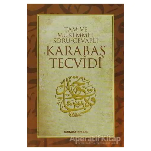 Tam ve Mükemmel Soru-Cevaplı Karabaş Tecvidi - Kolektif - Buhara Yayınları