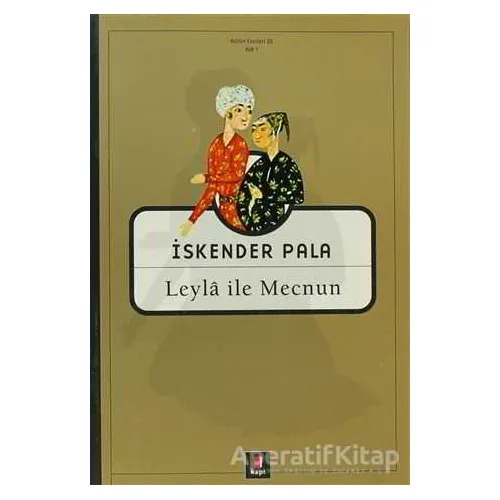 Leyla ile Mecnun - İskender Pala - Kapı Yayınları