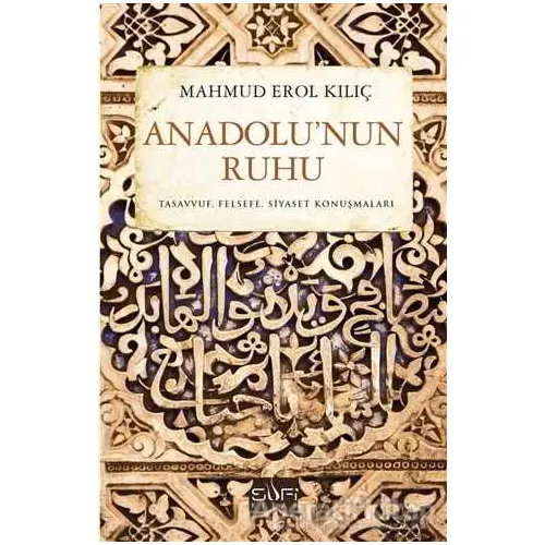 Anadolu’nun Ruhu - Mahmud Erol Kılıç - Sufi Kitap