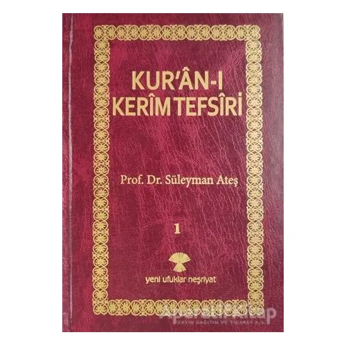 Kuran-ı Kerim Tefsiri (3 Kitap Takım) - Süleyman Ateş - Yeni Ufuklar Neşriyat