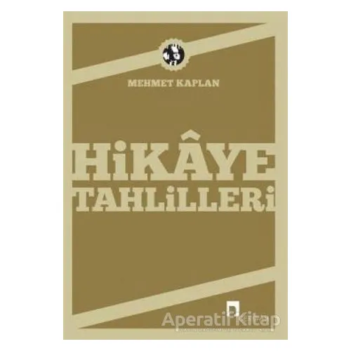Hikaye Tahlilleri - Mehmet Kaplan - Dergah Yayınları