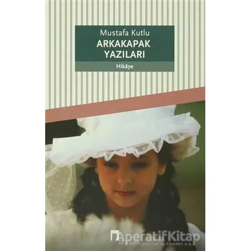 Arkakapak Yazıları - Mustafa Kutlu - Dergah Yayınları